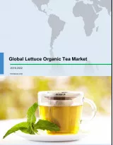 Global Lettuce Organic Tea Market 2018-2022